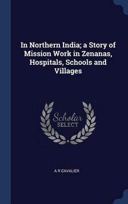 In Northern India|A. R. Cavalier