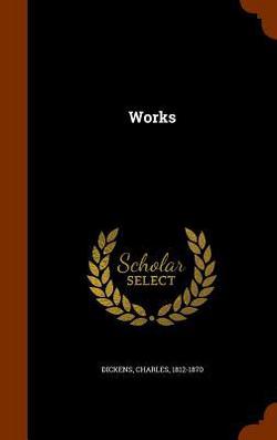 Works|Charles Dickens