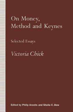 On Money, Method and Keynes|Philip Arestis