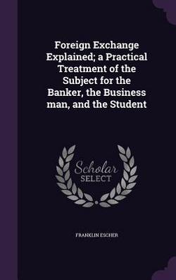 Foreign Exchange Explained|Franklin Escher