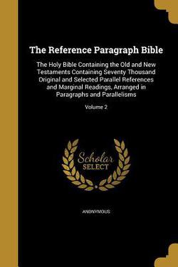 The Reference Paragraph Bible|Anonymous