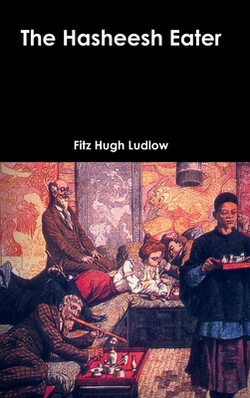 The Hasheesh Eater|Fitz Hugh Ludlow