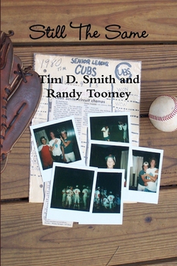 Still The Same|Tim D. Smith And Randy Toomey