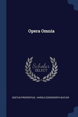 Opera Omnia|Sextus Propertius
