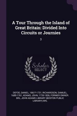 A Tour Through the Island of Great Britain|Daniel Defoe
