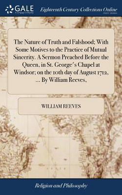 The Nature of Truth and Falshood|William Reeves
