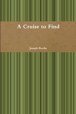 A Cruise to Find|Joseph Roche