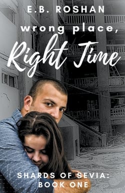 Wrong Place, Right Time|E. B. Roshan