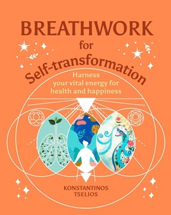 Breathwork for Self-Transformation|Konstantinos Tselios