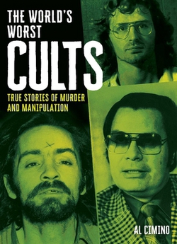The World's Worst Cults|Al Cimino