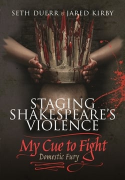 Staging Shakespeare's Violence|Seth Duerr