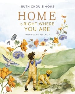 Home Is Right Where You Are|Ruth Chou Simons