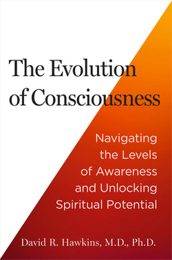 The Evolution of Consciousness|David R. Hawkins
