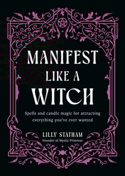 Manifest Like a Witch|Lilly Statham