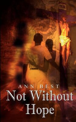 Not Without Hope|Ann Best