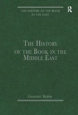 The History of the Book in the Middle East|Geoffrey Roper
