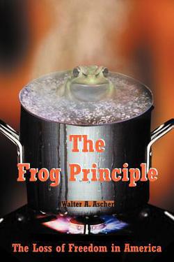The Frog Principle|Walter A. Ascher