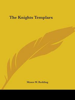 The Knights Templars|Moses W. Redding