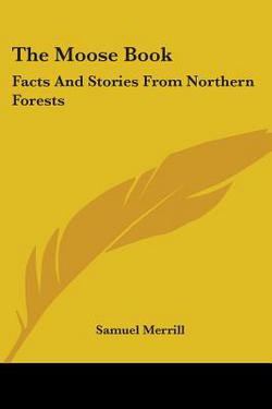 The Moose Book|Samuel Merrill