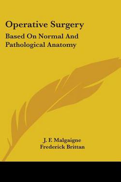 Operative Surgery|J. F. Malgaigne