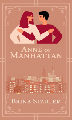 Anne of Manhattan|Brina Starler
