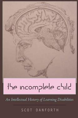 The Incomplete Child|Scot Danforth