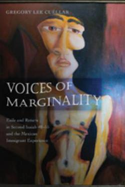 Voices of Marginality|Gregory Lee Cuéllar
