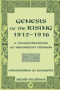 Genesis of the Rising 1912-1916|Christopher Berchild