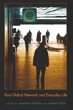Post-Global Network and Everyday Life|Steve Jones