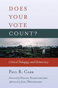 Does Your Vote Count?|Shirley R. Steinberg