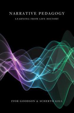 Narrative Pedagogy|Shirley R. Steinberg