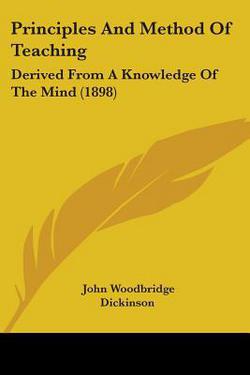 Principles And Method Of Teaching|John Woodbridge Dickinson