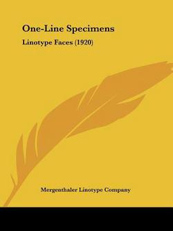 One-Line Specimens|Mergenthaler Linotype Company