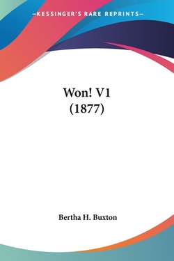 Won! V1 (1877)|Bertha H. Buxton