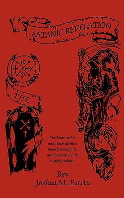 The Satanic Revelation|Joshua M. Es Reverend Joshua M. Escritt