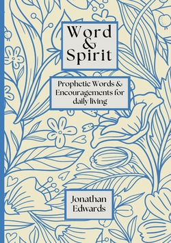 Word & Spirit|Jonathan Edwards