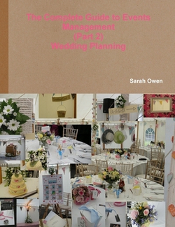 The Complete Guide to Events Management - (Part 2) - Wedding Planning|Sarah Owen