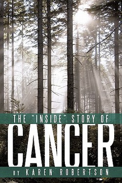 The Inside Story of Cancer|Karen Robertson