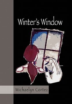 Winter's Window|Michaelyn Cortez