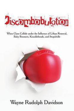 Discombobulation|Wayne Rudolph Davidson