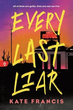Every Last Liar|Kate Francis