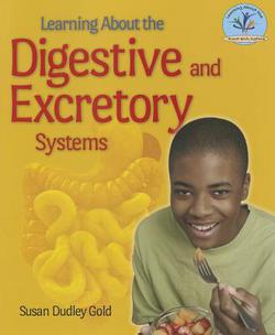 Learning about the Digestive and Excretory Systems|Susan Dudley Gold
