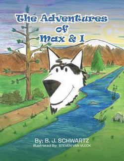 The Adventures of Max & I|B. J. Schwartz