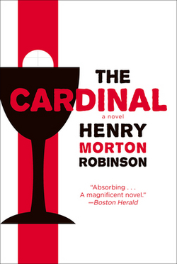 The Cardinal|Henry Morton Robinson