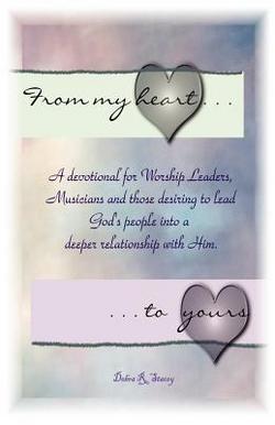 From My Heart to Yours|Debra R. Stacey