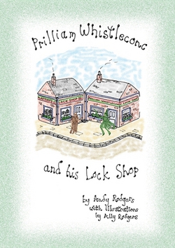 Prilliam Whistleconc and his Lock Shop|Andy Rodgers