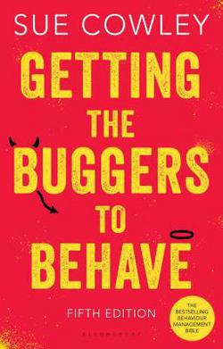 Getting the Buggers to Behave|Sue Cowley