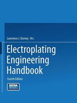 Electroplating Engineering Handbook|Lawrence J. Durney