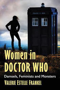 Women in Doctor Who|Valerie Estelle Frankel
