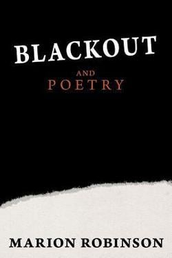 Blackout and Poetry|Marion Robinson